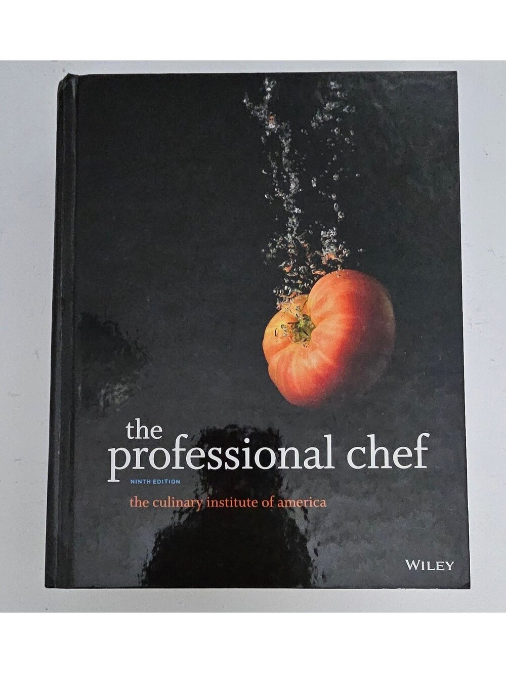 The Professional Chef 9th Edition Culinary Institute of America Hardcover